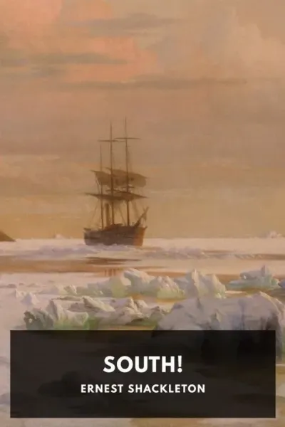 South! — Ernest Shackleton cover