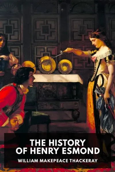 The History of Henry Esmond — William Makepeace Thackeray cover