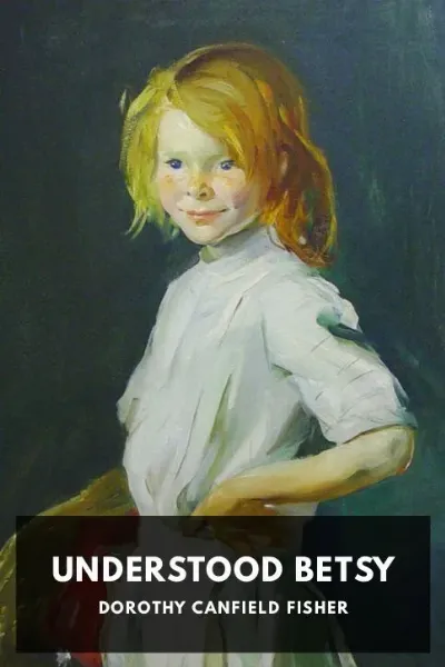 Understood Betsy — Dorothy Canfield Fisher cover