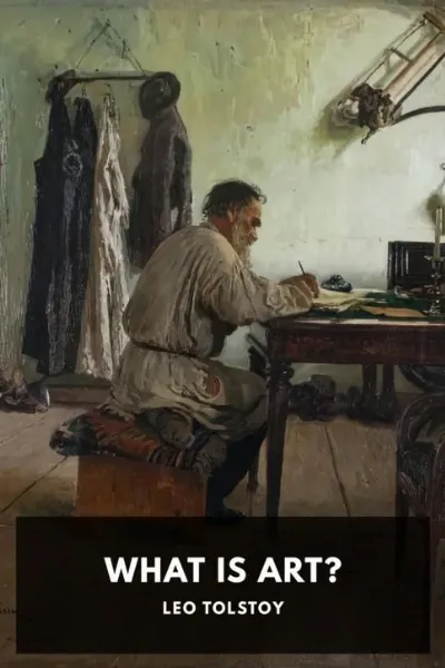 What Is Art? — Leo Tolstoy cover