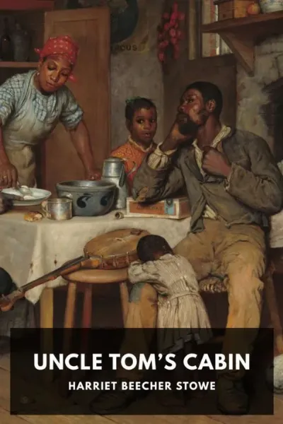 Uncle Tom’s Cabin — Harriet Beecher Stowe cover