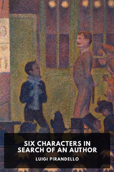 Six Characters in Search of an Author — Luigi Pirandello cover