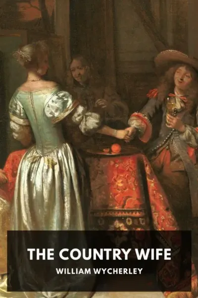 The Country Wife — William Wycherley cover