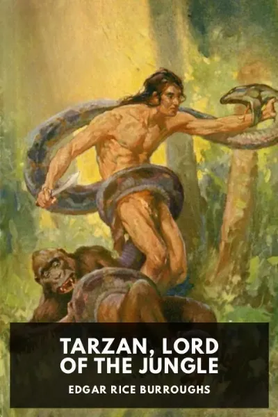 Tarzan, Lord of the Jungle — Edgar Rice Burroughs cover