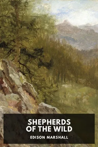 Shepherds of the Wild — Edison Marshall cover
