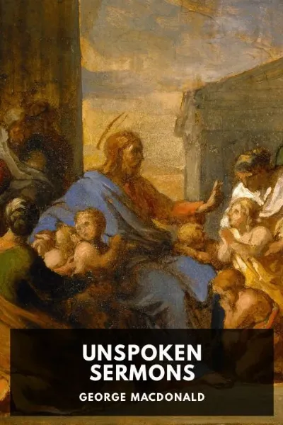 Unspoken Sermons — George MacDonald cover