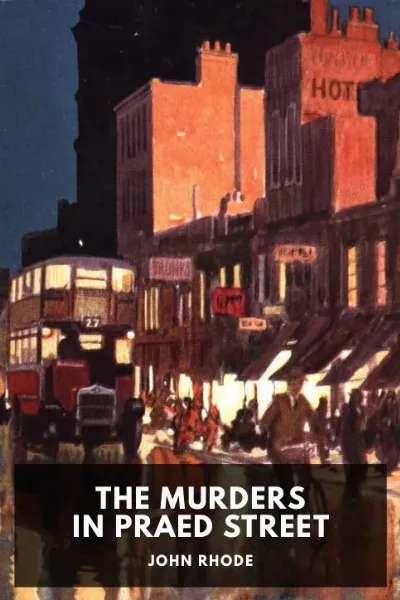 The Murders in Praed Street — John Rhode cover