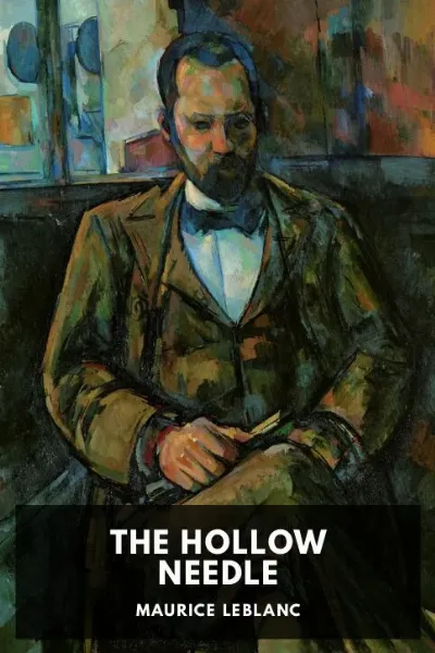 The Hollow Needle — Maurice Leblanc cover