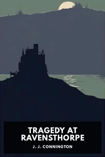 Tragedy at Ravensthorpe — J. J. Connington cover
