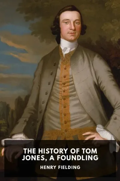 The History of Tom Jones, a Foundling — Henry Fielding cover