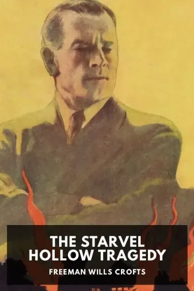 The Starvel Hollow Tragedy — Freeman Wills Crofts cover