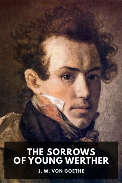 The Sorrows of Young Werther — J. W. von Goethe cover
