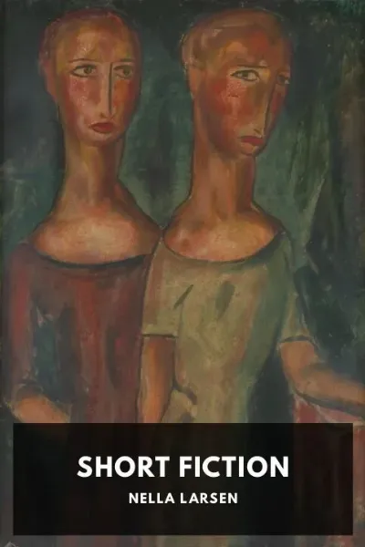 Short Fiction — Nella Larsen cover