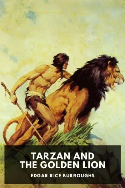 Tarzan and the Golden Lion — Edgar Rice Burroughs cover
