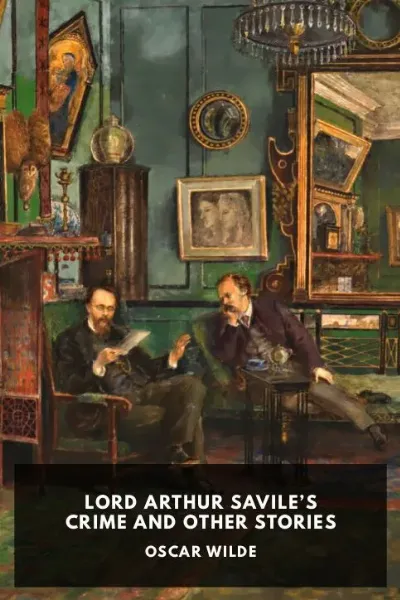 Lord Arthur Savile’s Crime and Other Stories — Oscar Wilde cover