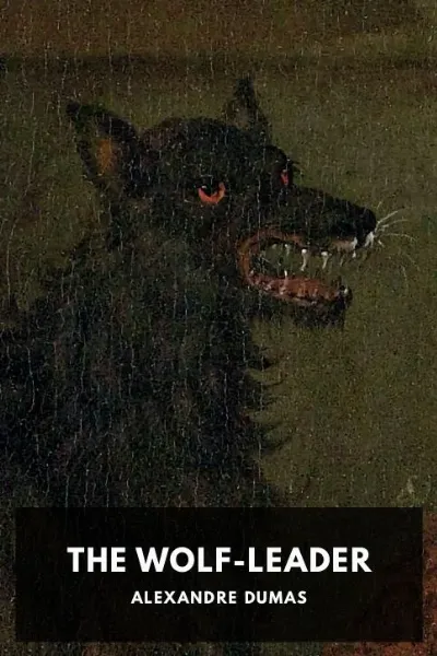 The Wolf-Leader — Alexandre Dumas cover