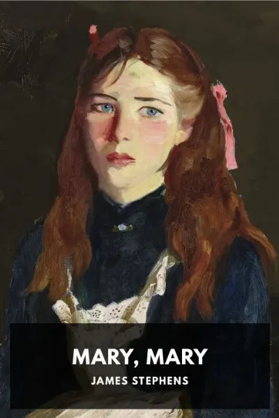 Mary, Mary — James Stephens cover