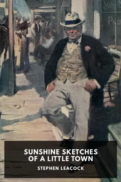 Sunshine Sketches of a Little Town — Stephen Leacock cover