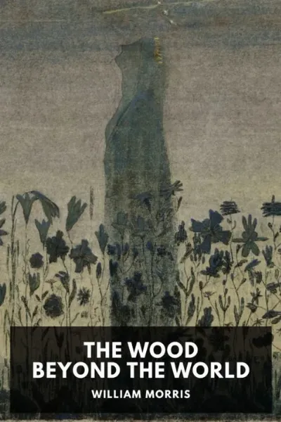 The Wood Beyond the World — William Morris cover