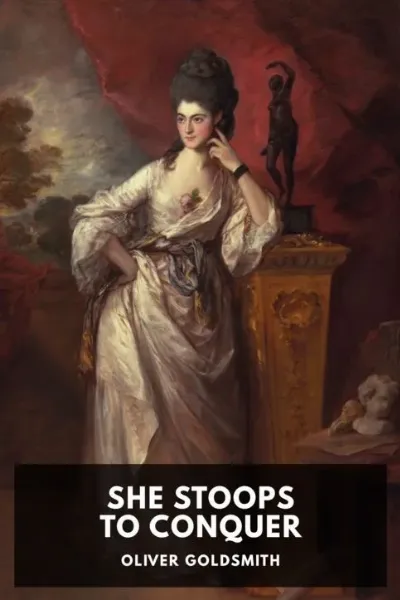 She Stoops to Conquer — Oliver Goldsmith cover