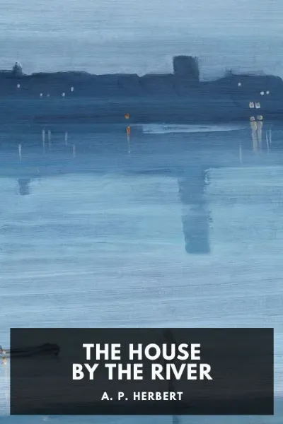 The House by the River — A. P. Herbert cover