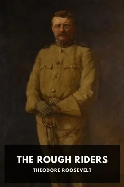 The Rough Riders — Theodore Roosevelt cover