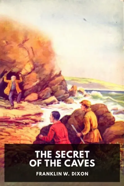 The Secret of the Caves — Franklin W. Dixon cover