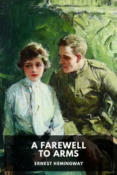 A Farewell to Arms — Ernest Hemingway cover