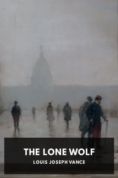The Lone Wolf — Louis Joseph Vance cover