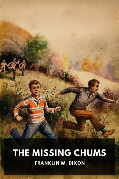The Missing Chums — Franklin W. Dixon cover