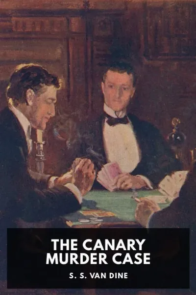 The Canary Murder Case — S. S. Van Dine cover