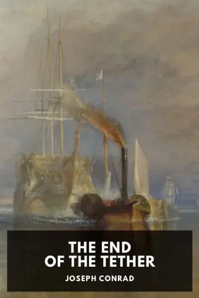 The End of the Tether — Joseph Conrad cover