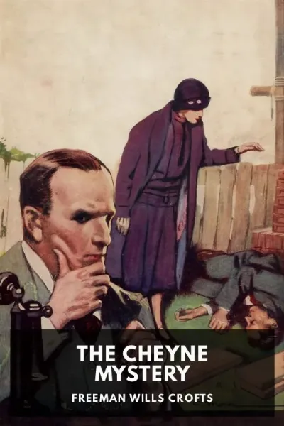 The Cheyne Mystery — Freeman Wills Crofts cover