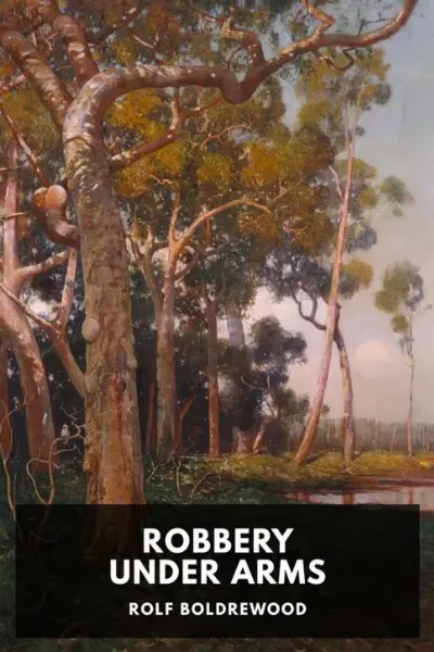 Robbery Under Arms — Rolf Boldrewood cover