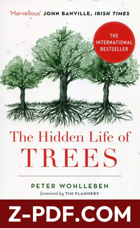 The Hidden Life of Trees: What They Feel, How They Communicate: Discoveries from a Secret World by Peter Wohlleben book cover