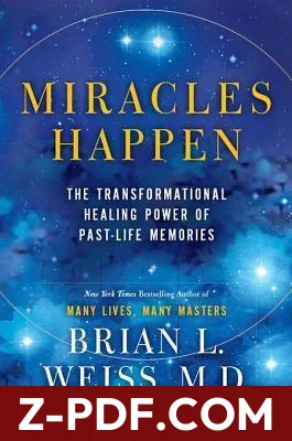Miracles Happen: The Transformational Healing Power of Past-Life Memories by Brian L. Weiss book cover