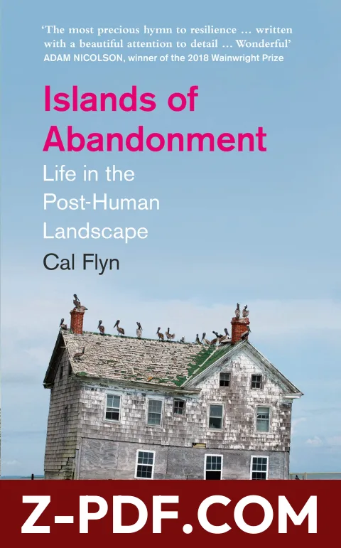 Islands of Abandonment: Life in the Post-Human Landscape by Cal Flyn book cover