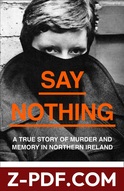 Say Nothing: A True Story of Murder and Memory in Northern Ireland by Patrick Radden Keefe book cover