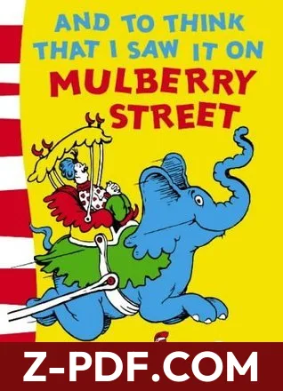 And to Think That I Saw It on Mulberry Street by Dr. Seuss book cover