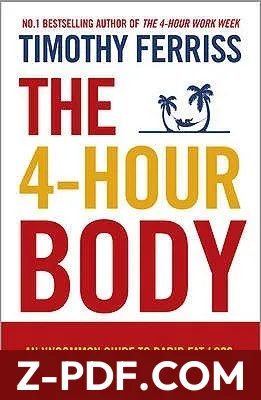 The 4 Hour Body: An Uncommon Guide to Rapid Fat-Loss, Incredible Sex and Becoming Superhuman by Timothy Ferriss book cover