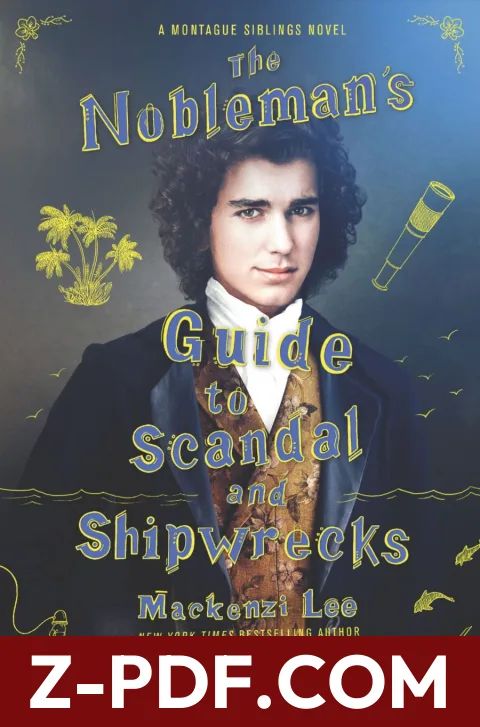 The Nobleman's Guide to Scandal and Shipwrecks by Mackenzi Lee book cover