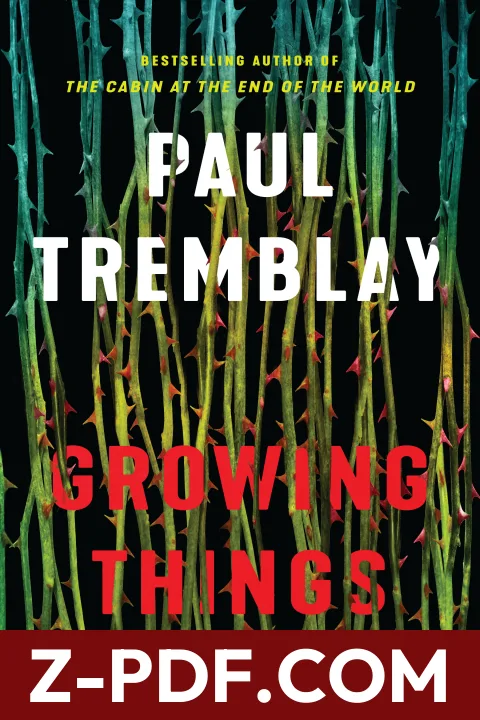 Growing Things and Other Stories by Paul Tremblay book cover