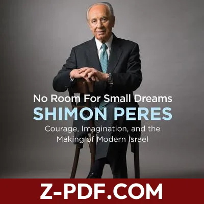 No Room for Small Dreams: The Decisions That Made Israel Great by Shimon Peres book cover