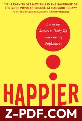 Happier: Learn the Secrets to Daily Joy and Lasting Fulfillment by Tal Ben-Shahar book cover