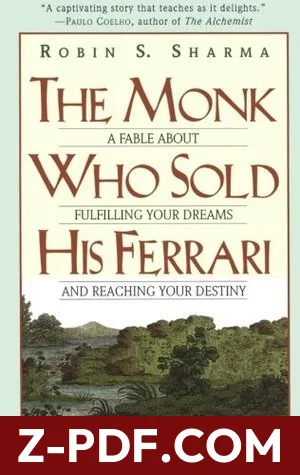 The Monk Who Sold His Ferrari: A Fable About Fulfilling Your Dreams and Reaching Your Destiny by Robin Sharma book cover