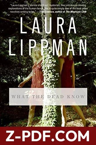 What the Dead Know by Laura Lippman book cover