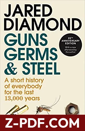 Guns, Germs and Steel: A Short History of Everybody for the Last 13,000 Years by Jared Diamond book cover