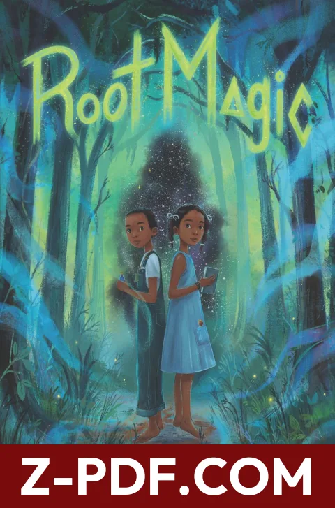 Root Magic: An Award-Winning Story of Family, Magic, and Courage in 1963 South Carolina for Kids by Eden Royce book cover