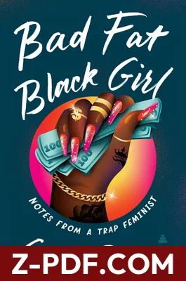Bad Fat Black Girl: Notes from a Trap Feminist by Sesali Bowen book cover