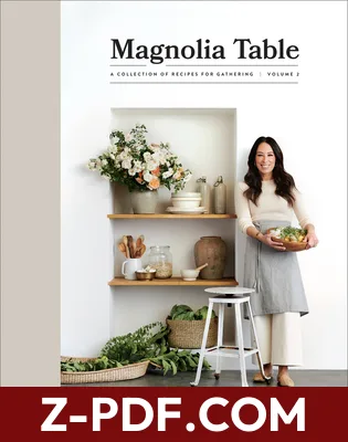 Magnolia Table: A Collection of Recipes for Gathering, Volume 2 by Joanna Gaines book cover